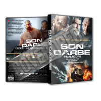 Son Darbe - Final Score - 2018 Türkçe dvd cover Tasarımı